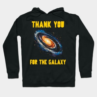 Thank you for the galaxy Hoodie